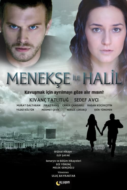 دانلود سریال Menekse and Halil | منیژه و خلیل